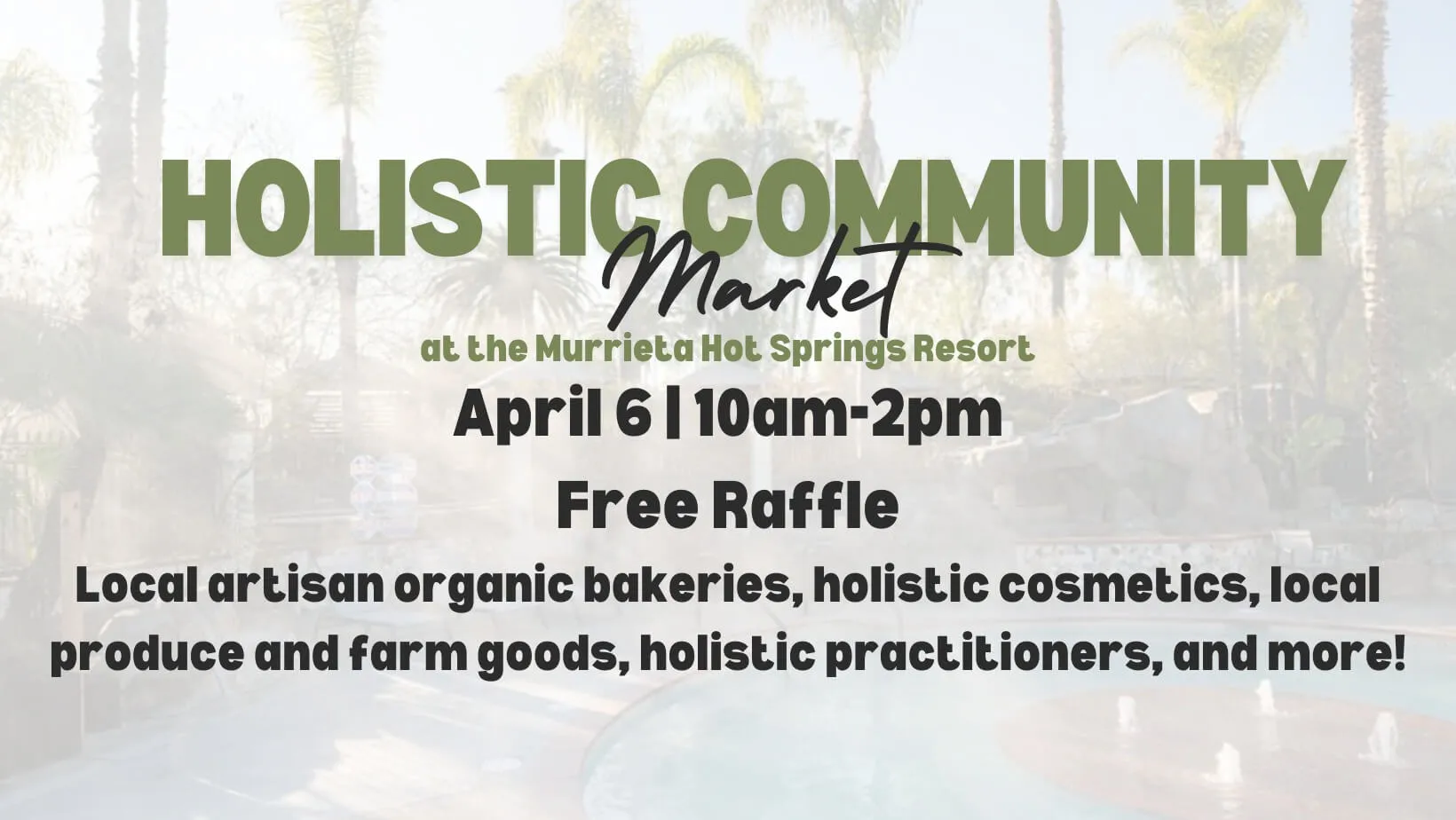 Promotional graphic for the Holistic Community Market at Murrieta Hot Springs Resort sponsored by Trailhead Family Chiropractic